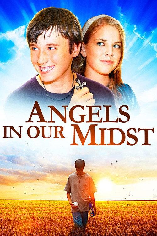 Angels in Our Midst 2007 official movie poster