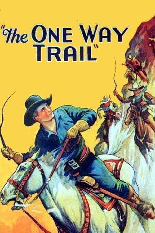 The One Way Trail 1931 official movie poster