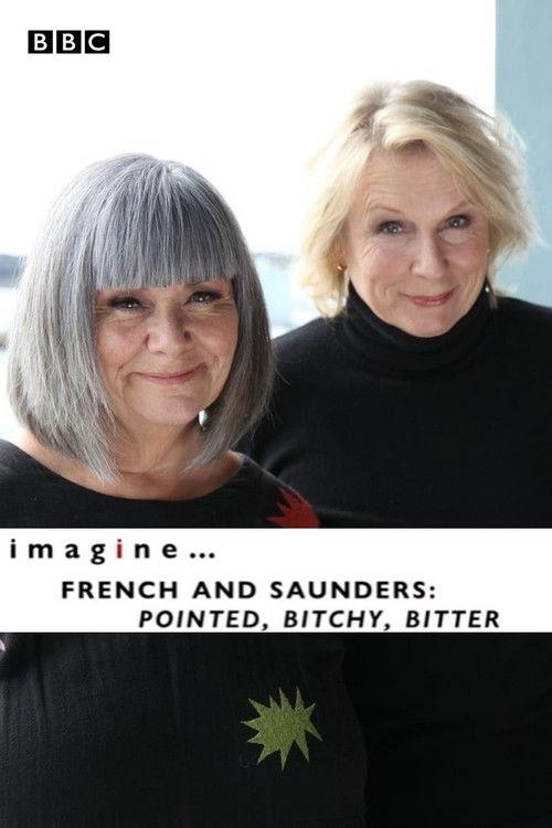 imagine... French & Saunders: Pointed, Bitchy, Bitter 2023 official movie poster