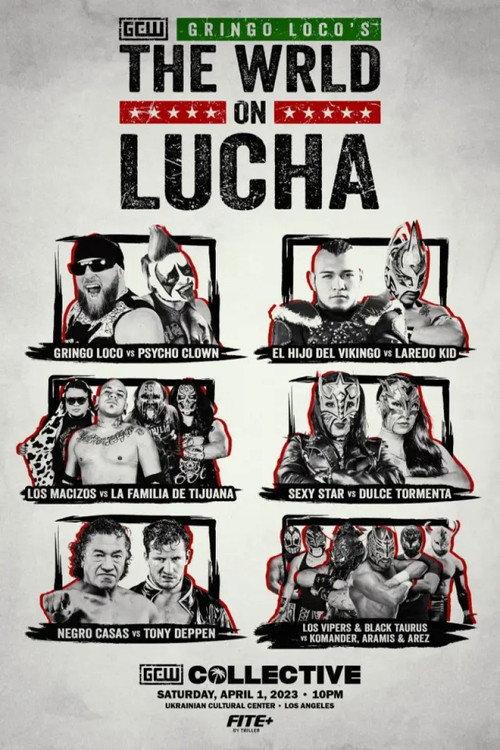 GCW Gringo Loco's The Wrld On Lucha 2023 2023 official movie poster