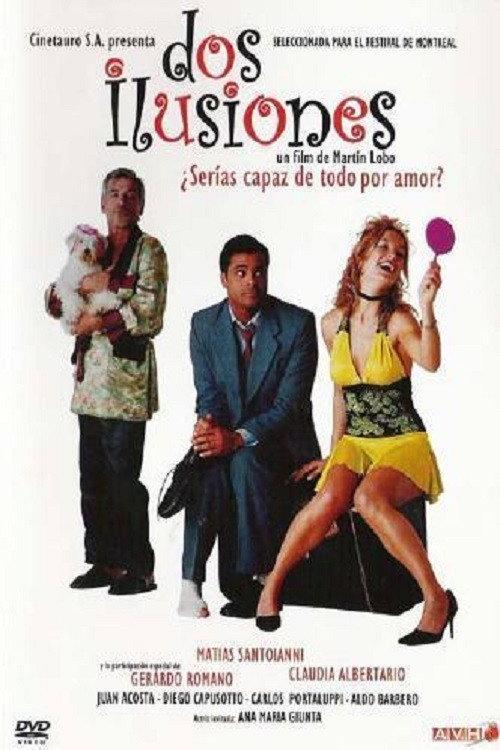 Dos Ilusiones 2004 official movie poster