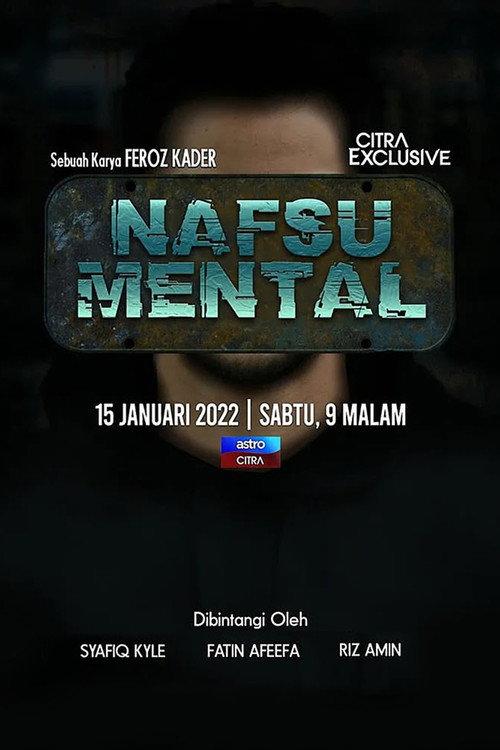 Nafsu Mental 2022 official movie poster