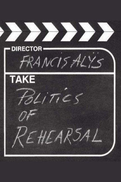 Politics of Rehearsal 2005 official movie poster
