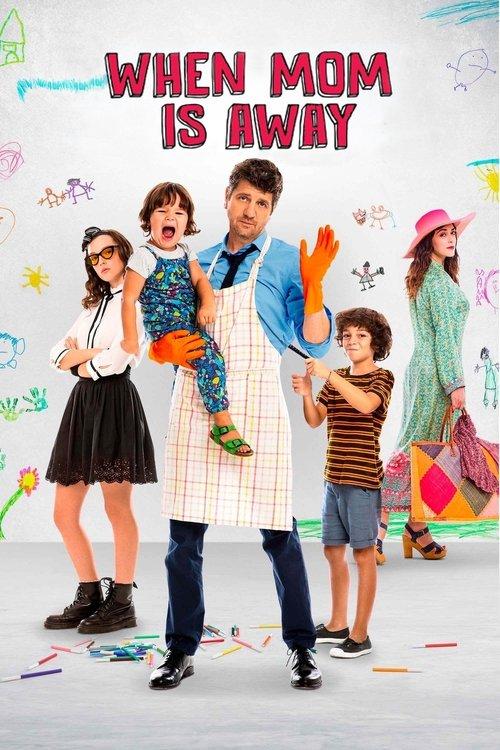 When Mom Is Away 2019 official movie poster