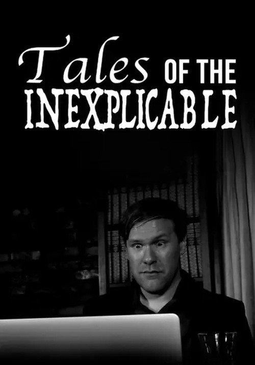 Tales of the Inexplicable 2021 official movie poster