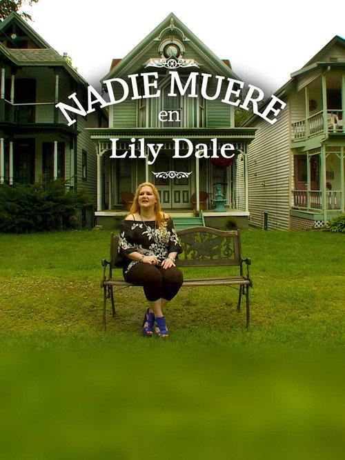 No One Dies in Lily Dale 2011 official movie poster