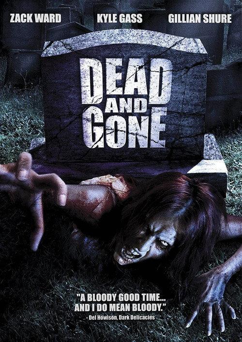 Dead and Gone 2008 official movie poster