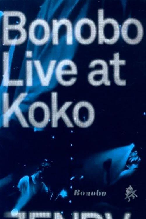 Bonobo Live at Koko 2009 official movie poster