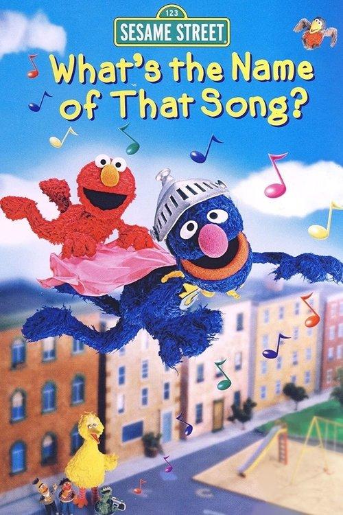 Sesame Street: What's the Name of That Song? 2004 official movie poster