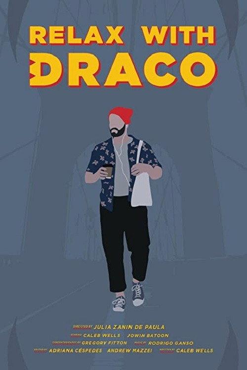 Relax with Draco 2021 official movie poster