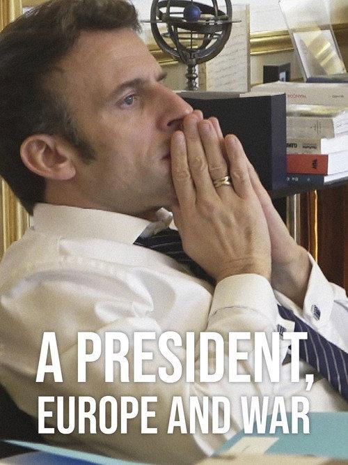 A President, Europe and War 2022 official movie poster