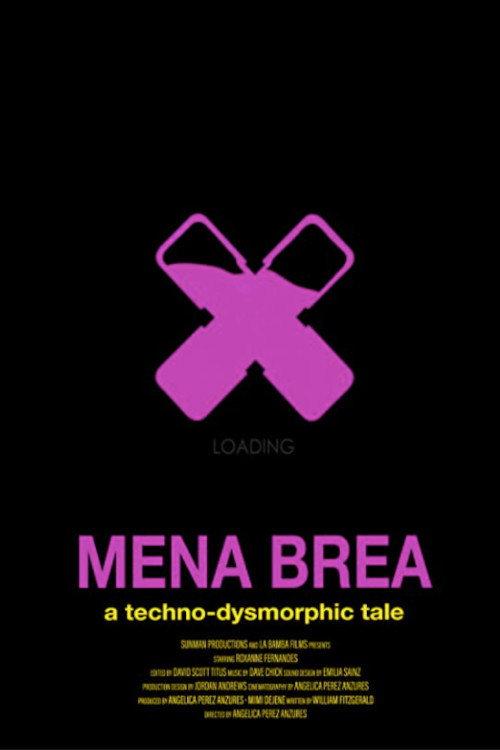 Mena Brea: A Techno-Dysmorphic Tale 2020 official movie poster