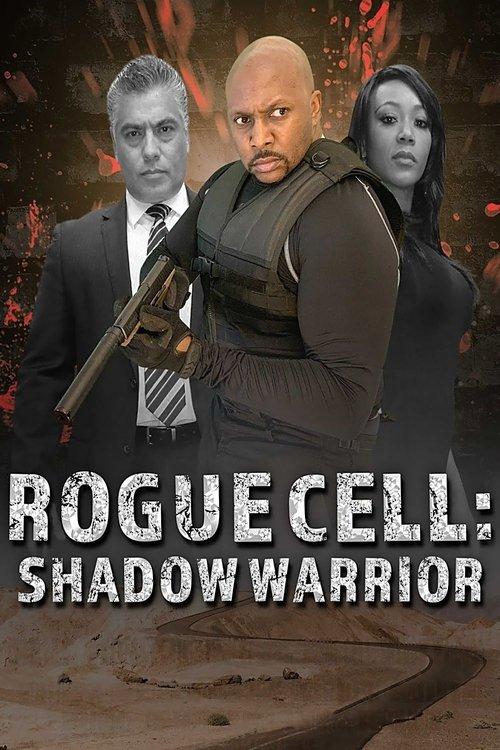 Rogue Cell: Shadow Warrior 2021 official movie poster