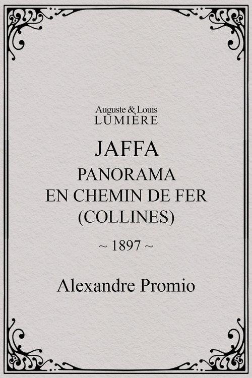 Jaffa : panorama en chemin de fer (collines) 1897 official movie poster