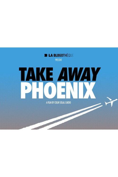 Take Away Phoenix official movie poster