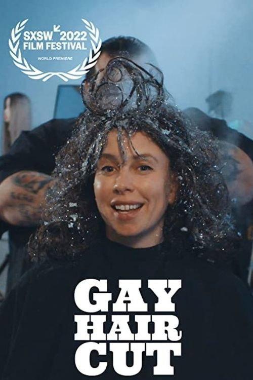 Gay Haircut 2022 official movie poster