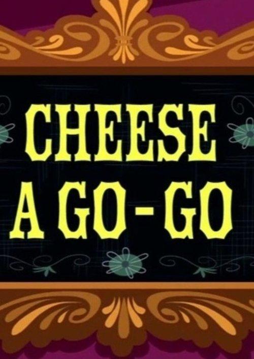 CN Invaded Part 1: Cheese A-Go-Go 2007 official movie poster
