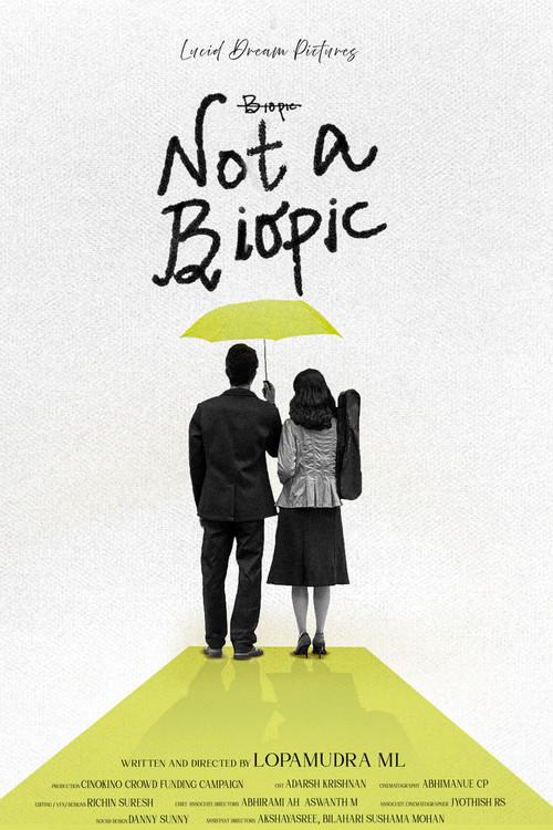Not A Biopic 2025 official movie poster