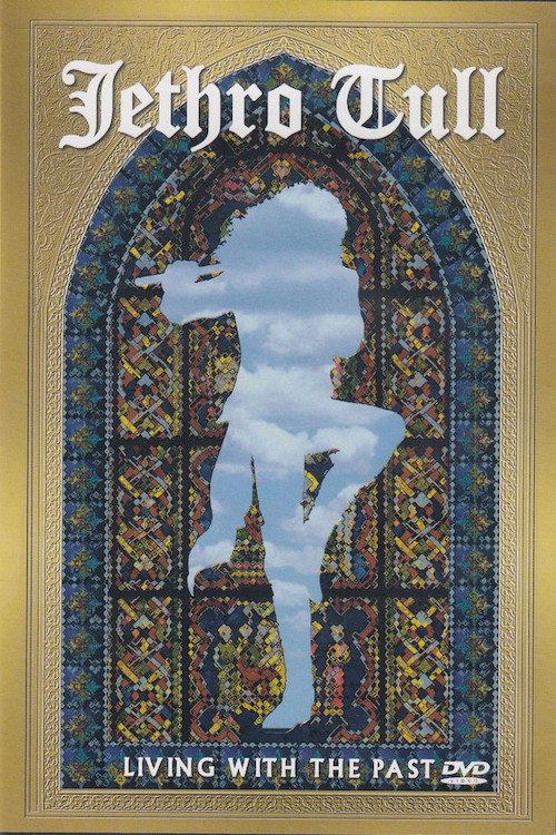 Jethro Tull: Living With The Past 2002 official movie poster