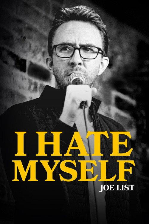 Joe List: I Hate Myself 2020 official movie poster