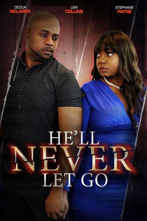 He'll Never Let Go 2024 official movie poster