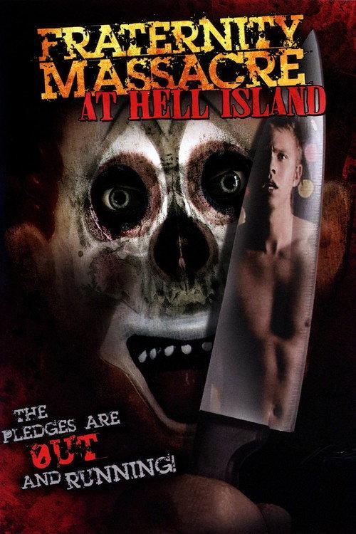Fraternity Massacre at Hell Island 2007 official movie poster