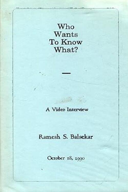 Who Wants to Know What? A Video Interview with Ramesh S. Balsekar 1990 official movie poster