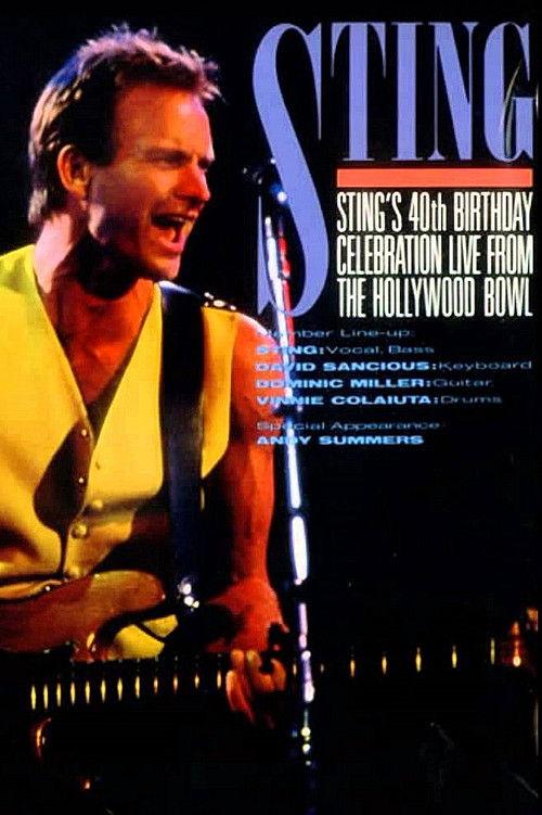 Sting's 40th Birthday Celebration: Live from the Hollywood Bowl 1991 official movie poster