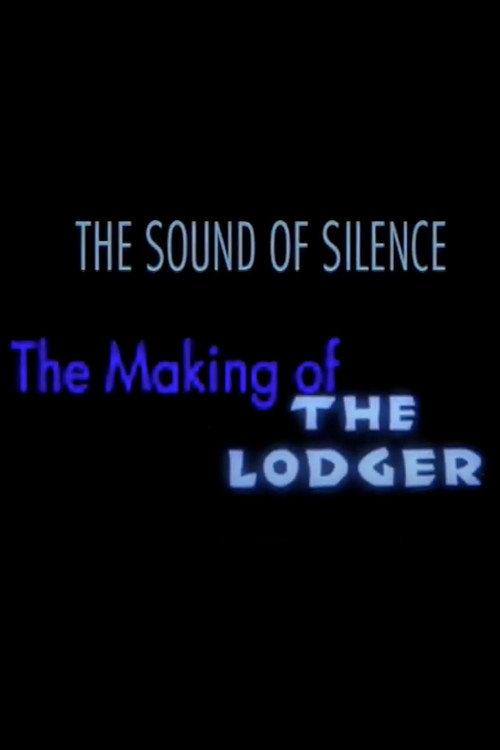 The Sound of Silence: The Making of 'The Lodger' 2008 official movie poster