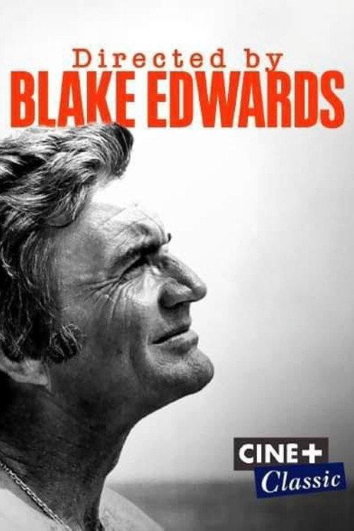 Directed By Blake Edwards 2021 official movie poster