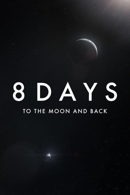 8 Days: To the Moon and Back 2019 official movie poster