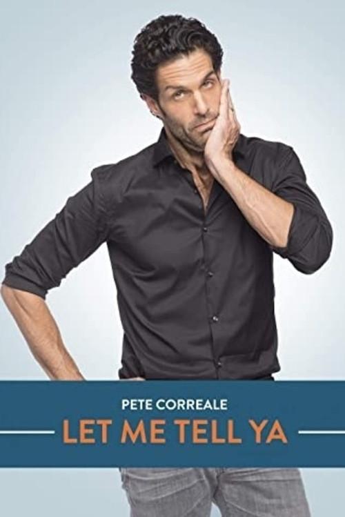 Pete Correale: Let Me Tell Ya 2015 official movie poster
