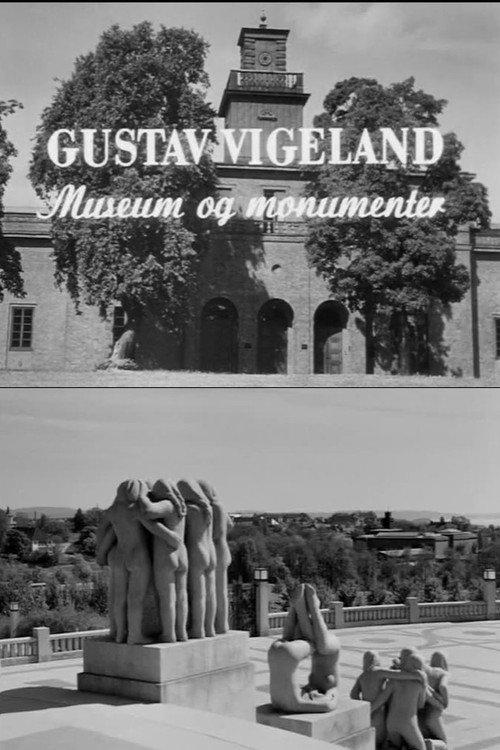 Oslofilm: Gustav Vigeland - museum og monumenter 1955 official movie poster