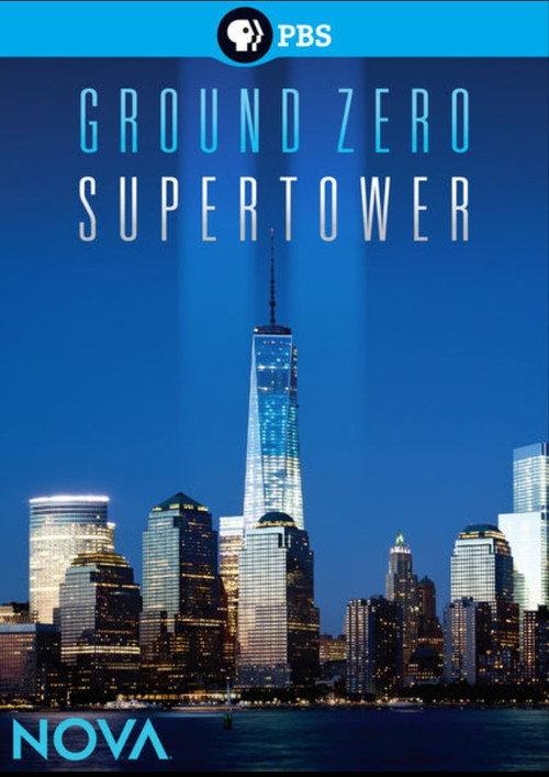 NOVA: Ground Zero Supertower 2013 official movie poster