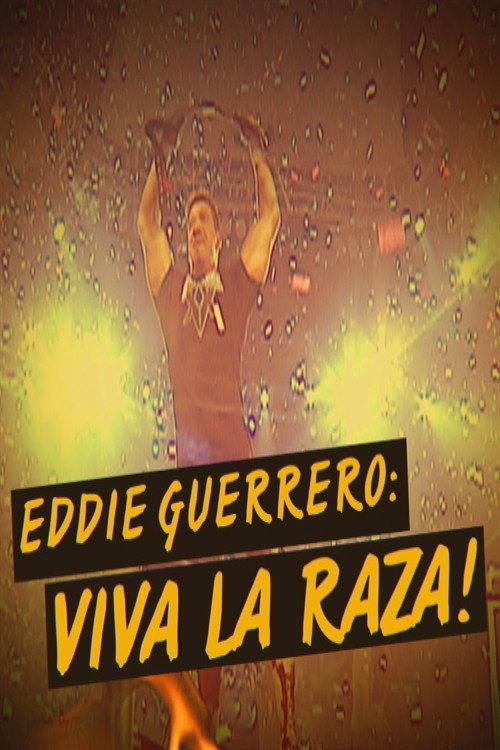 WWE Network Collection: Eddie Guerrero - Viva La Raza! 2016 official movie poster