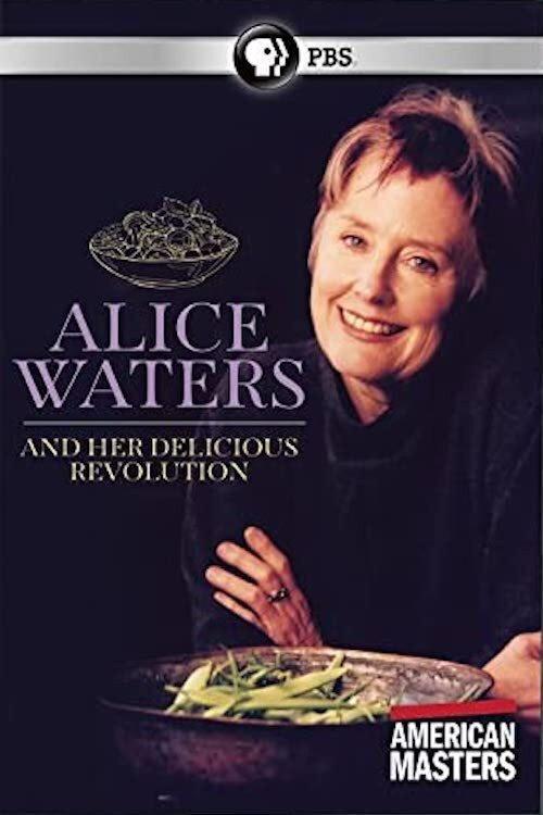 Alice Waters and Her Delicious Revolution 2003 official movie poster