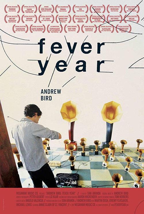 Andrew Bird: Fever Year 2011 official movie poster