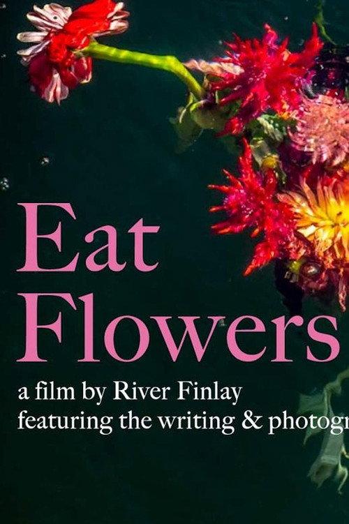 Eat Flowers 2023 official movie poster
