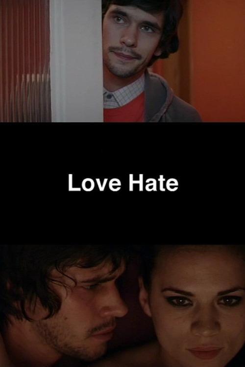 Love Hate 2009 official movie poster