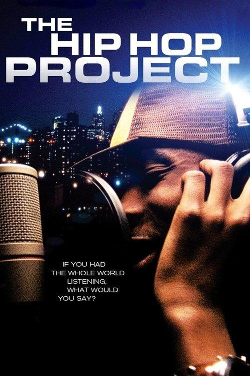 The Hip Hop Project 2006 official movie poster