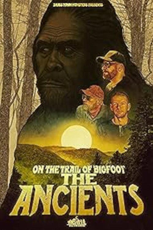 On the Trail of Bigfoot: The Ancients 2024 official movie poster