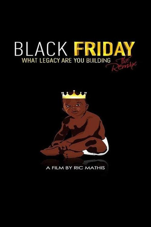 Black Friday: What Legacy will you leave? 2015 official movie poster
