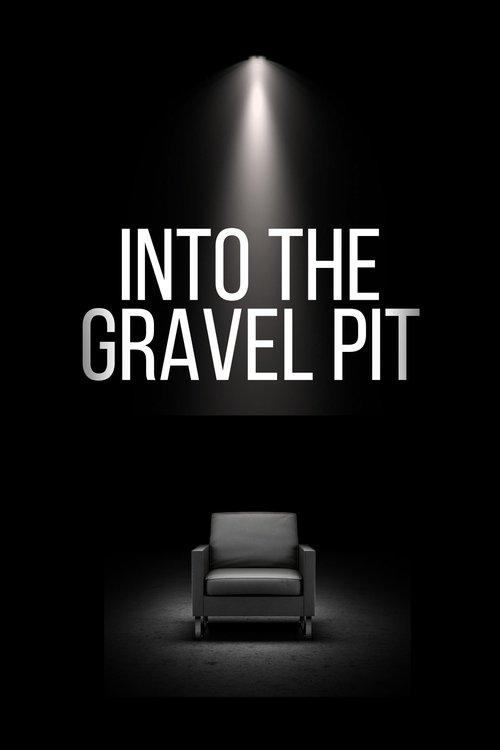 Into The Gravel Pit 2025 official movie poster