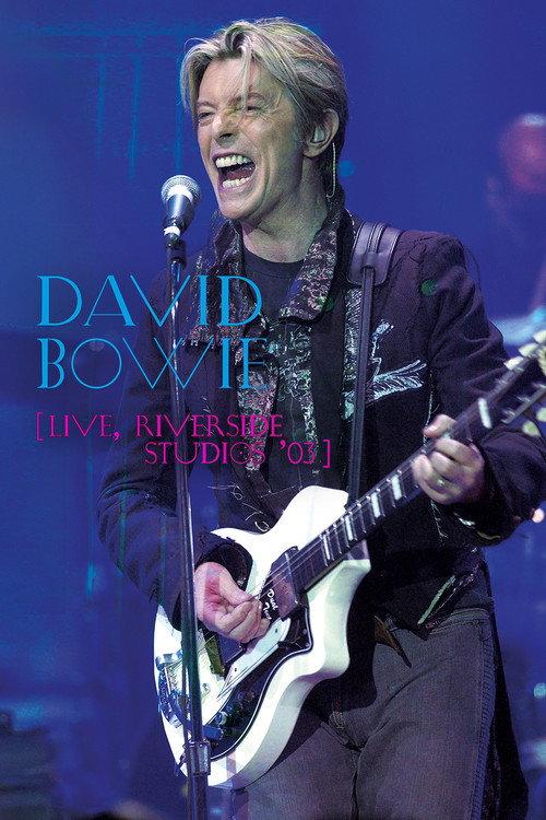 David Bowie: Live at Riverside Studios '03 2003 official movie poster