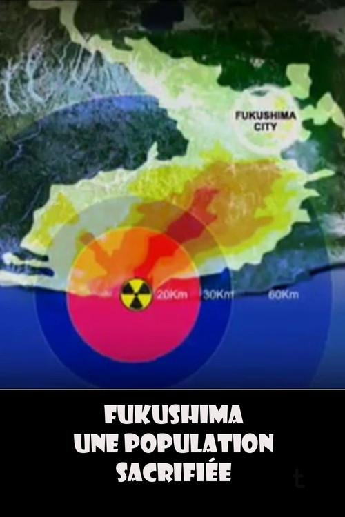 Fukushima, une population sacrifiée 2012 official movie poster