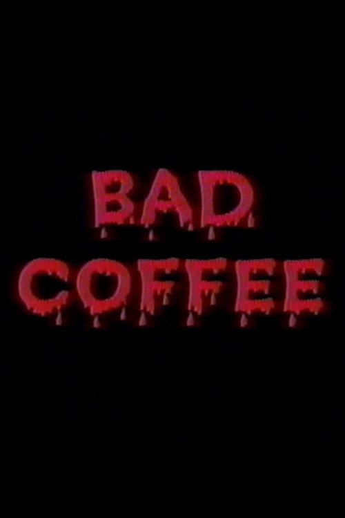 Bad Coffee 2002 official movie poster