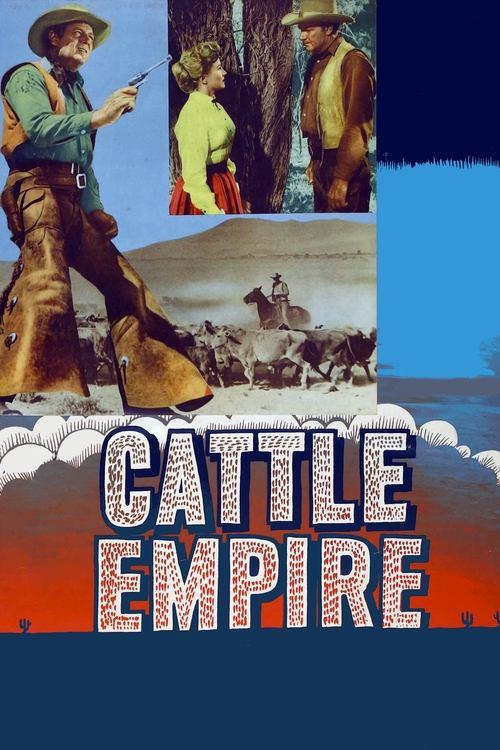 Cattle Empire 1958 official movie poster