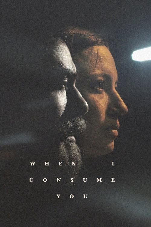 When I Consume You 2021 official movie poster