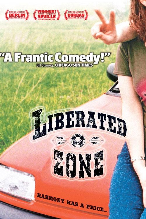 Liberated Zone 2004 official movie poster