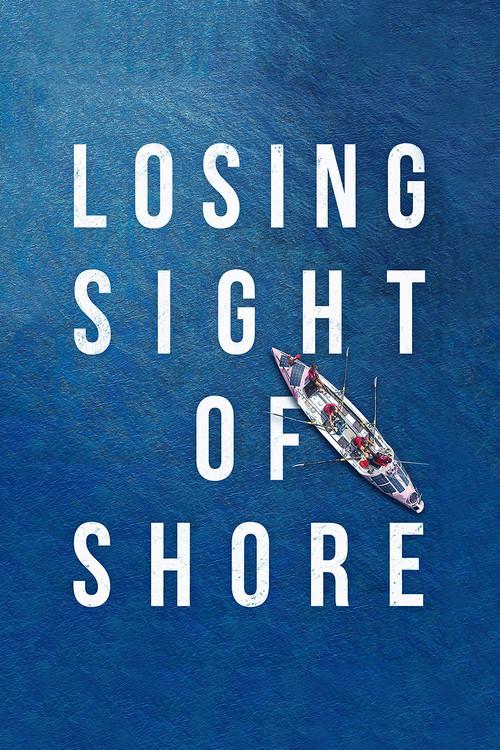 Losing Sight of Shore 2017 official movie poster